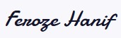 Feroze Hanif Signature